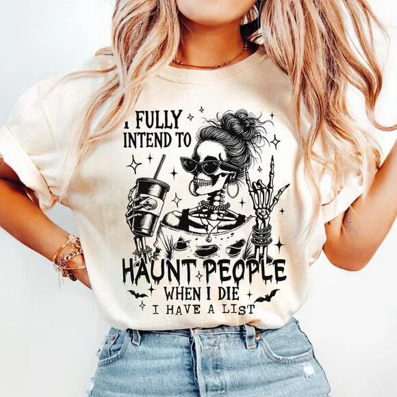Funny Skeleton Shirt, I Fully Intend To Haunt People Halloween Shirt - Picture 1 of 5
